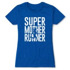 Women's Everyday Runners Tee - Super Mother Runner