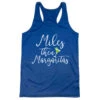 Women's Racerback Performance Tank Top - Miles Then Margaritas