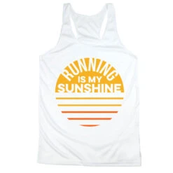 Women's Racerback Performance Tank Top - Running Is My Sunshine