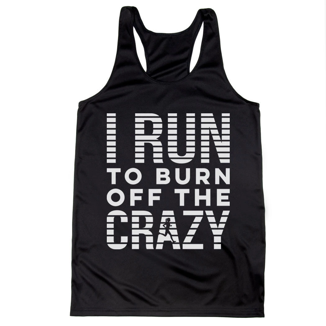 Women's Racerback Performance Tank Top - I Run To Burn Off The Crazy (White) - Image 6