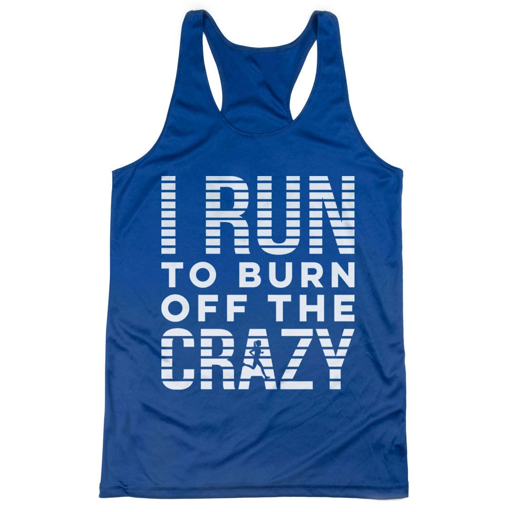 Women's Racerback Performance Tank Top - I Run To Burn Off The Crazy (White) - Image 7