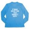 Women's Long Sleeve Tech Tee - If Mama Doesn't Run