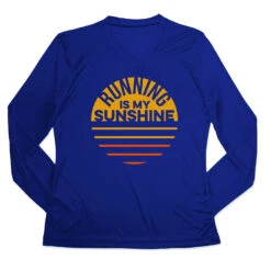 Women's Long Sleeve Tech Tee - Running Is My Sunshine