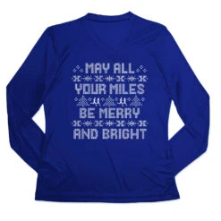 Women's Long Sleeve Tech Tee - May All Your Miles Be Merry And Bright